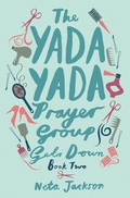 Cover: The Yada Yada Prayer Group Gets Down - Thomas Nelson Publishers