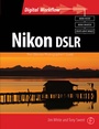 Cover: Nikon DSLR: The Ultimate Photographer's Guide - Focal Press