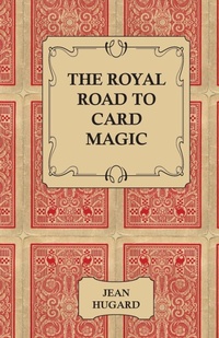 Enlarge image Cover: The Royal Road to Card Magic - Read Books