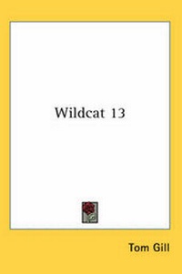 Enlarge image Cover: Wildcat 13 - Kessinger Publishing
