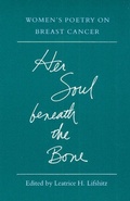 Cover: Her Soul Beneath the Bone - University of Illinois Press