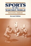 Cover: Sports in the Western World - University of Illinois Press