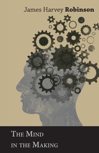 Abbildung von: The Mind in the Making - Read Books