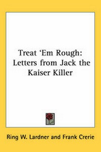 Enlarge image Cover: Treat 'Em Rough - Kessinger Publishing Co