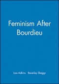 Cover: Feminism After Bourdieu - Wiley-Blackwell