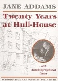 Cover: Twenty Years at Hull-House - University of Illinois Press