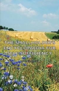 Enlarge image Cover: The Smallholder's Encyclopaedia for Self-Sufficiency - Read Books