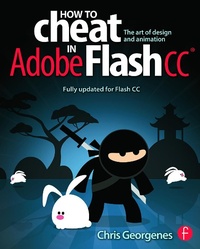 Enlarge image Cover: How to Cheat in Adobe Flash CC - Focal Press