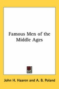 Cover: Famous Men of the Middle Ages - Kessinger Publishing Co