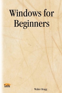 Abbildung von: Windows for Beginners - Lulu.com