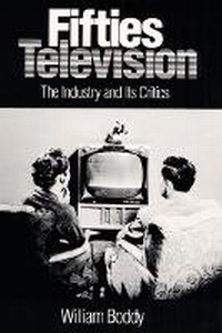 Enlarge image Cover: Fifties Television - University of Illinois Press