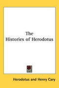 Cover: The Histories of Herodotus - Kessinger Publishing Co