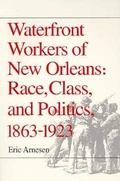 Cover: Waterfront Workers of New Orleans - University of Illinois Press