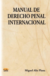 Abbildung von: Manual De Derecho Penal Internacional - Lulu.com