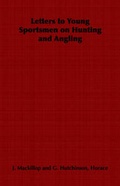 Cover: Letters to Young Sportsmen on Hunting and Angling - Read Books