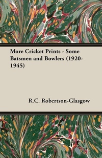 Abbildung von: More Cricket Prints - Some Batsmen and Bowlers (1920-1945) - Read Books