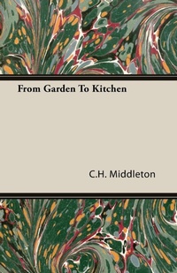 Abbildung von: From Garden To Kitchen - Read Books