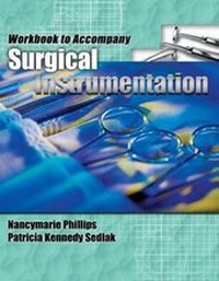 Enlarge image Cover: Workbook for Phillips/Sedlak's Surgical Instrumentation - Delmar Cengage Learning