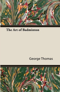 Abbildung von: The Art of Badminton - Read Books
