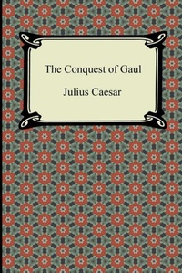 Enlarge image Cover: The Conquest of Gaul - Digireads.com