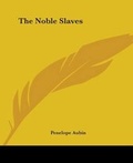 Cover: The Noble Slaves - Kessinger Publishing Co