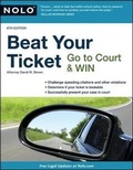 Cover: Beat Your Ticket: Go to Court & Win - NOLO