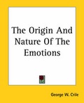 Cover: The Origin And Nature Of The Emotions - Kessinger Publishing Co