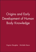 Cover: Origins and Early Development of Human Body Knowledge - Wiley