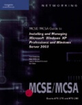 Cover: 70-270 and 70-290: MCSE/MCSA Guide to Installing and Managing Microsoft Windows XP Professional and Windows Server 2003: 70-270 and 70-290 - Delmar Cengage Learning
