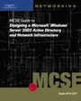 Cover: 70-297: MCSE Guide to Designing a Microsoft Windows Server 2003 Active Directory and Network Infrastructure: Exam No 70-297 - Delmar Cengage Learning