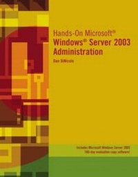 Enlarge image Cover: Hands-on Microsoft Windows Server 2003 Administration - Delmar Cengage Learning
