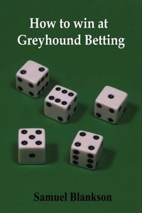Abbildung von: How to Win at Greyhound Betting - Lulu.com
