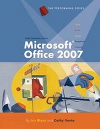 Enlarge image Cover: Performing with Microsoft (R) Office 2007: Introductory - Course Technology Inc