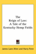 Cover: The Reign of Law - Kessinger Publishing Co
