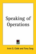 Cover: Speaking of Operations - Kessinger Publishing Co