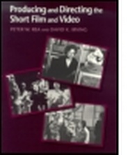 Abbildung von: Producing and Directing the Short Film and Video - Focal Press