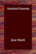 Cover: Amistad Funesta - Echo Library