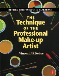 Abbildung von: The Technique of the Professional Make-Up Artist - Focal Press