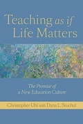 Cover: Teaching as if Life Matters - Johns Hopkins University Press