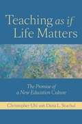 Cover: Teaching as if Life Matters - Johns Hopkins University Press