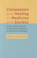Cover: Compassion and Healing in Medicine and Society - Johns Hopkins University Press