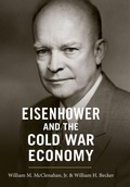 Cover: Eisenhower and the Cold War Economy - Johns Hopkins University Press