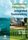 Cover: Construction Partnering and Integrated Teamworking - Wiley