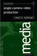 Cover: Single-Camera Video Production - Focal Press