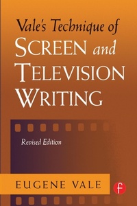 Abbildung von: Vale's Technique of Screen and Television Writing - Focal Press