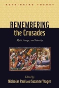 Cover: Remembering the Crusades - Johns Hopkins University Press