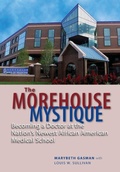 Cover: The Morehouse Mystique - Johns Hopkins University Press