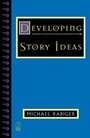 Cover: Developing Story Ideas - Focal Press