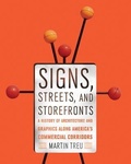 Cover: Signs, Streets, and Storefronts - Johns Hopkins University Press