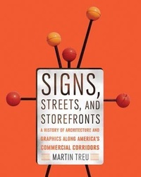 Abbildung von: Signs, Streets, and Storefronts - Johns Hopkins University Press
